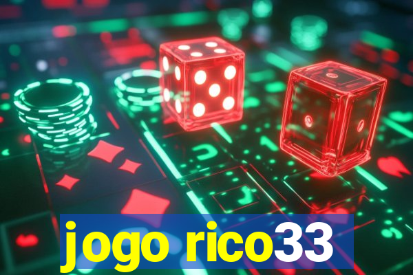 jogo rico33